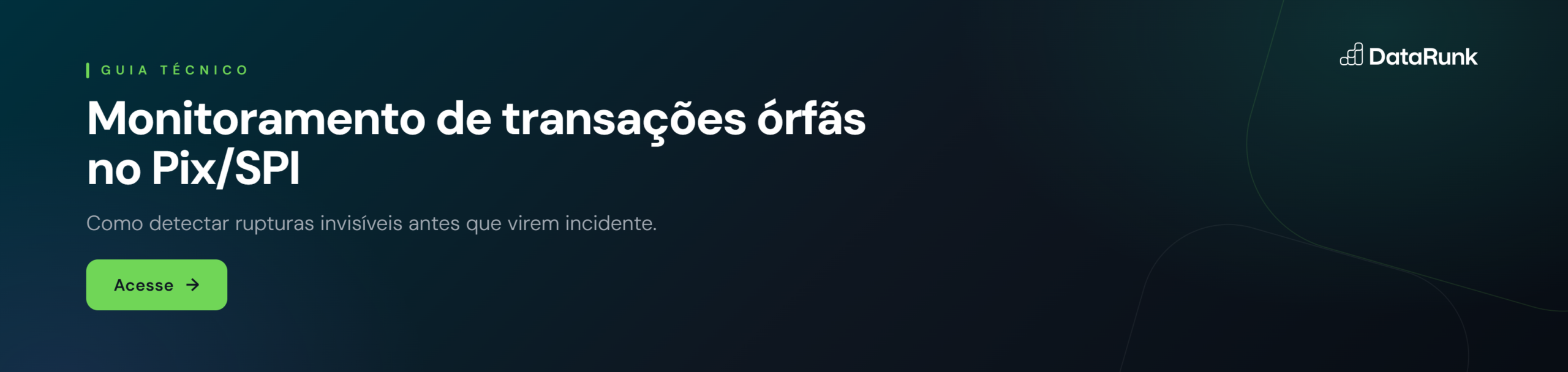 Banner - Guia técnico da transações órfãs no PIX